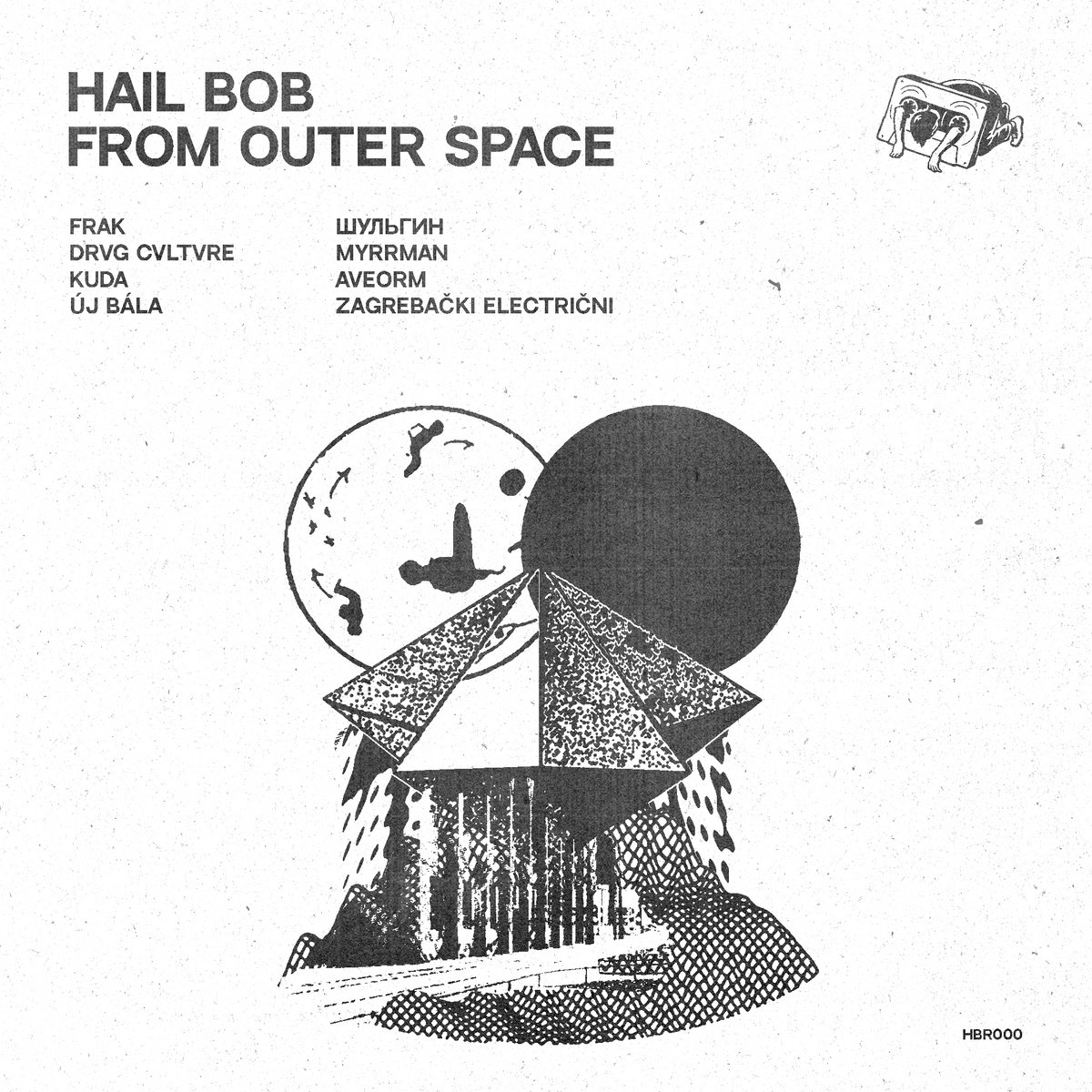 Various Artists – 
Hail Bob From Outer Space